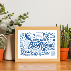 You Are: Brave (Scribble)